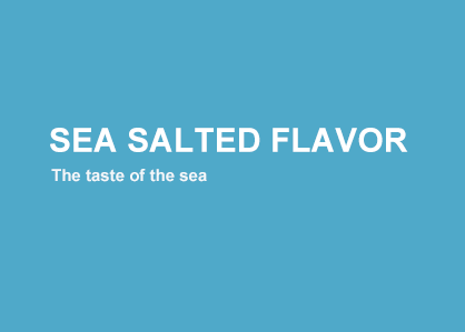 Sea Salted Flavor