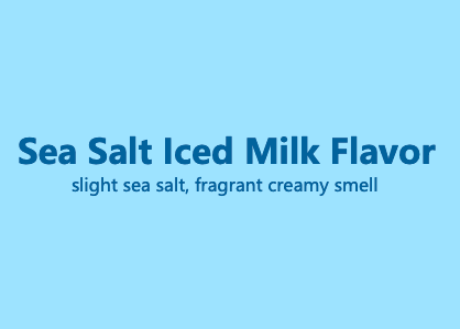 Sea Salt Iced Milk Flavor